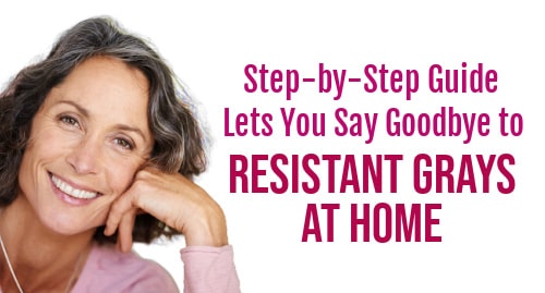 How To Color Resistant Gray Hair At Home Successfully Yourself