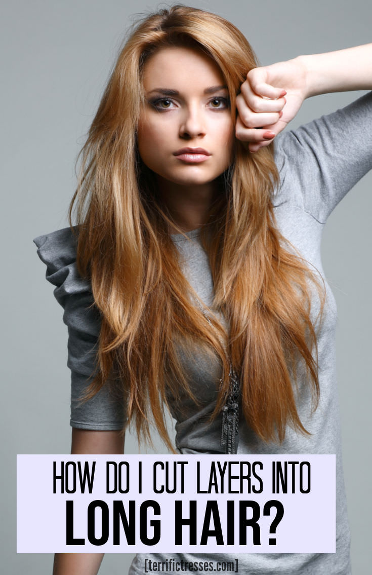 How To Cut Layers In Long Hair Yourself With Scissors